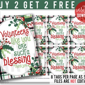 Weihnachten Volunteer Wertschätzung druckbare Geschenkanhänger, Feiertage Leckerli Tag, Volunteers Like You Are Such A Blessing PTA PTSA Eltern Chaperones