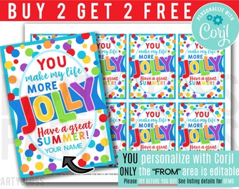 Puede incluir: Cuatro etiquetas de regalo imprimibles de colores con fondo de lunares. Las etiquetas dicen "You make my life more jolly. Have a great summer!" con un espacio para un nombre. Las etiquetas están diseñadas para ser personalizadas con Corjl.