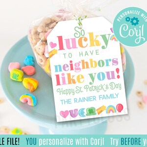 Editable Neighbor Appreciation St. Patrick&#39;s Day Printable Tags Lucky To Have Neighbors Like You Neighborhood Friend Homeowners Association