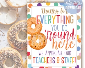 Teachers And Staff Appreciation 8x10 Printable Bagel Sign, Teacher Thanks For Everything You Do 'Round Here Break Room Lunchroom PTO PTA