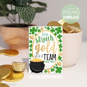 Team Member Appreciation St. Patrick's Day Printable Tags, Staff Gift We Struck Gold Office Employees Co-Workers Manager Admin Faculty