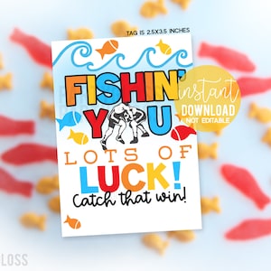 Wrestling Fishin&#39; You Lots Of Luck Catch That Win Printable Gift Tags Swedish Match Meet State Tournament Camp Snacks Goldfish Competition