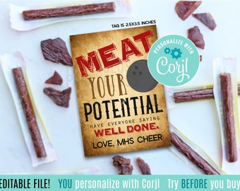 May include: A printable 2.5 x 3.5 inch tag with a vintage-style design. The tag features a bowling ball graphic and the text "Meat Your Potential" in red. The text "Have everyone saying Well Done." is in black. The tag also includes the text "Love, MHS Cheer" and a personalized message with the text "Personalize with Corjl".