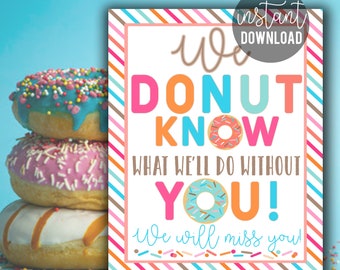 Donut Know What We'll Do Without You | Donut Retirement | Donut Sign | Moving or Retirement Gift | Appreciation | We Will Miss You Donut Tag