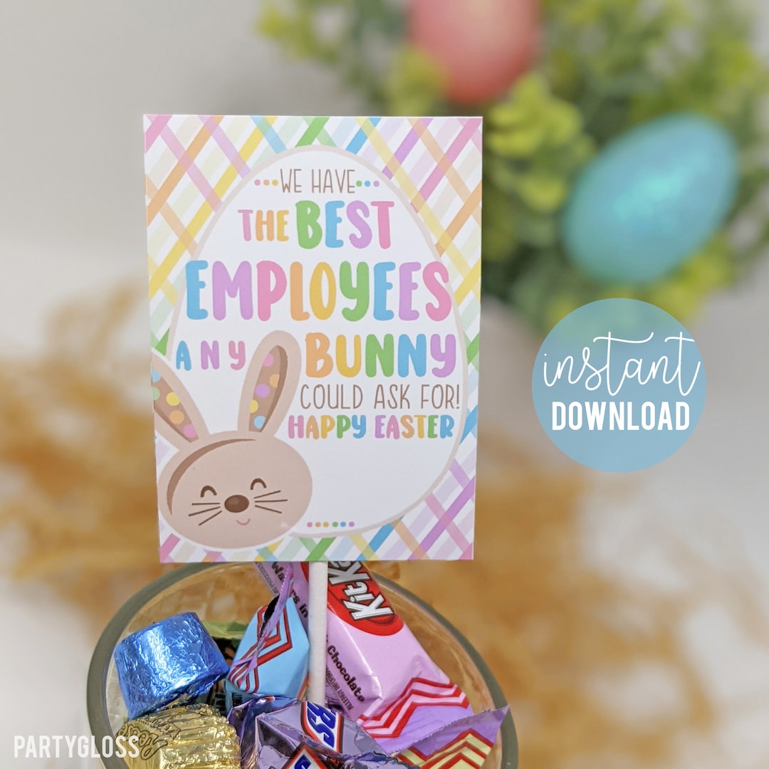 Employee Appreciation Printable Tags, Happy Easter Bunny Tag the Best