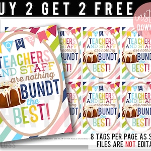 Our Teachers and Staff Are Nothing Bundt The Best Printable Gift Tags, Teacher Appreciation Week Treat Tag PTSA PTA PTO School Staff Faculty
