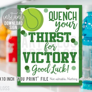 Green Tennis Good Luck Printable 8x10 Inch Sign, Les je dorst naar overwinning Sportdrank Koeler Hof Toernooi Match Hydratatie