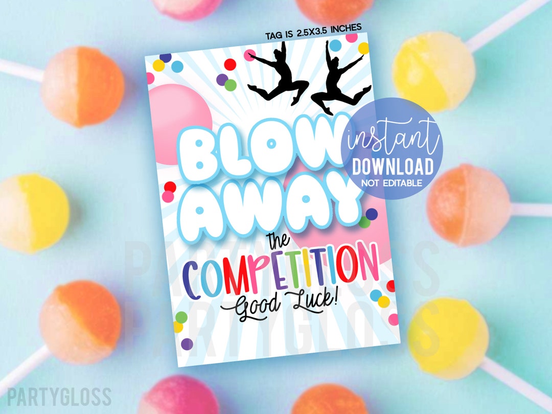Dance Blow Away the Competition Printable Gift Tags Good Luck Dancing