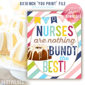 Bundt Cake Nurses Appreciation Print | Nurse Appreciation Day | Nothing Bundt The Best | Staff Appreciation Themes | Bundt Cake Printable