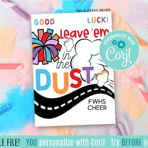 Puede incluir: Una etiqueta de animadora imprimible con el texto "GOOD LUCK! Leave 'em in the DUST" y un gráfico de pompón. La etiqueta mide 2,5 x 3,5 pulgadas y es editable con Corjl.