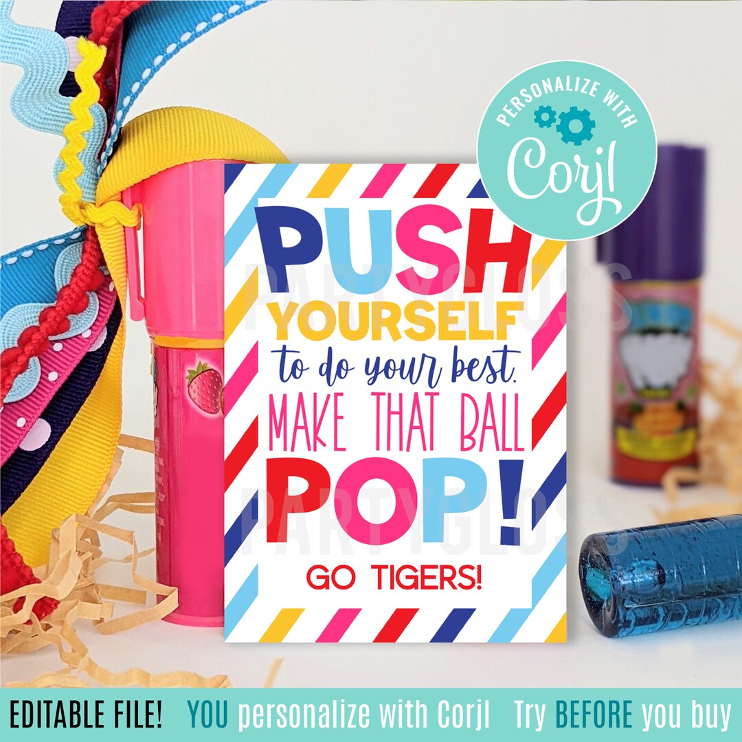 Editable Push Yourself Ball Pop Printable Tag Team Good Luck Tag Candy