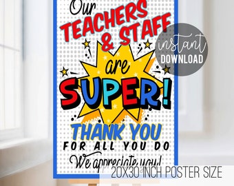 Super Hero Teacher Appreciation Week Printable Poster Design, Our Teachers & Staff Are Super Thank You For All You Do We Appreciate You