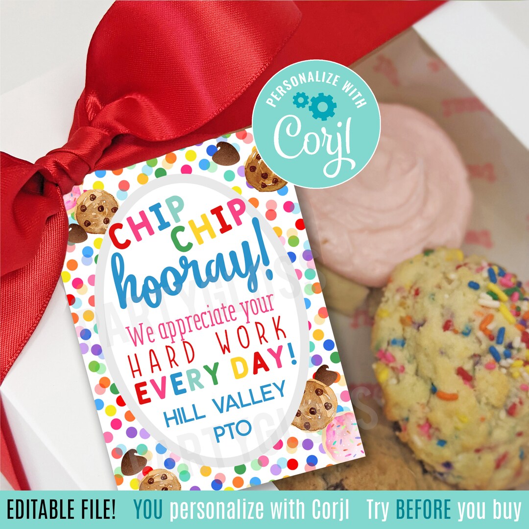Editable Cookie Chip Chip Hooray Appreciation Printable Gift Tags, PTO ...