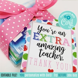 Editable Teacher Appreciation Printable Tag | Gum Tags | Extra Tags | Extra Amazing Teacher | Teacher Appreciation | Extra Gum | Corjl PG401