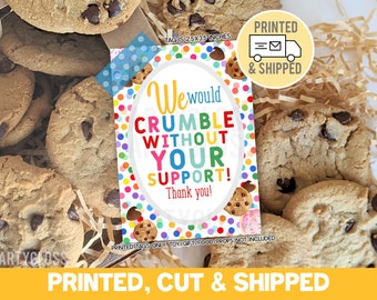 Printed, Cut & Shipped Cookie Appreciation Tags, PTA PTO PTSA Admin Staff Customers Client Sponsor Gift, Volunteers Chaperone Parent Crumble