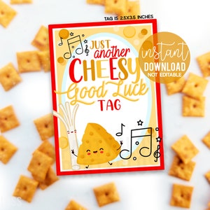 Musik Cheesy Good Luck druckbare Geschenkanhänger, Käse Cracker Stick Snack Tag Regionals Chor Marching Band Performance Orchester You Got This