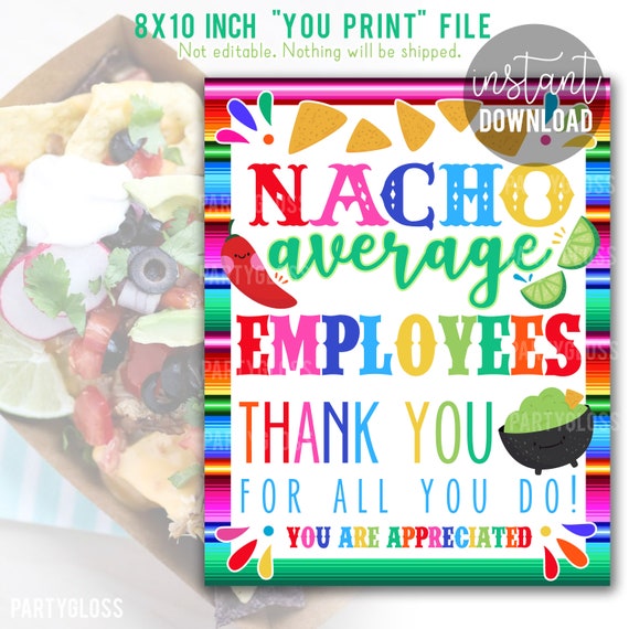 Nacho Average Employee Appreciation Print Staff Lunch Etsy