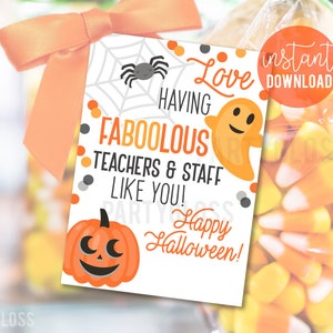 Lehrer und Mitarbeiter Wertschätzung Halloween druckbare Geschenkanhänger, Schulfakultät Süßigkeiten behandelt Liebe mit fabelhaftem Lehrer PTO PTA Pausenraum