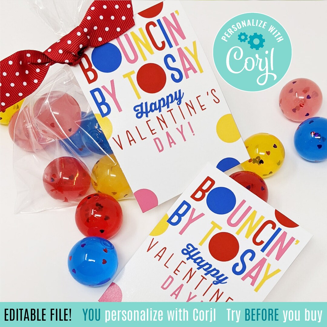 Editable Bouncy Ball Valentine's Day Printable Class Gift Tags, Bouncin ...