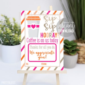 Porta carte regalo stampabile con caffè, Sip Sip Hooray Il caffè lo offriamo oggi Settimana di apprezzamento degli insegnanti Dipendente del personale Insegnanti Ufficio PTA PTO