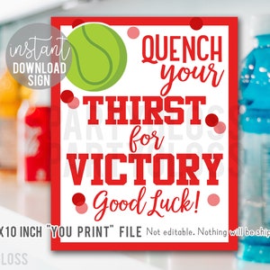 Red Tennis Good Luck Imprimable 8x10 pouces Signe, étanchez votre soif de victoire Sports Drink Cooler Court Sideline Tournament Match Hydratation