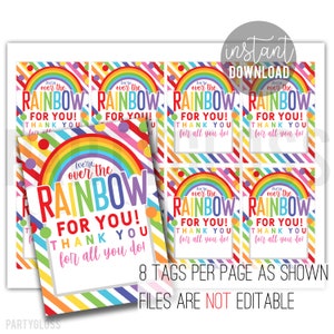 Over The Rainbow For You Candy Appreciation Printable Gift Tags Teacher School Staff Office Faculty Employees Thank You Tag Teachers Week