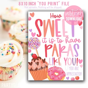 Como é doce ter um sinal de apreciação para impressão 8x10 para impressão de agradecimento do Pará como você, ParaPro Cupcakes Donuts Staff PTO PTA Professor paraprofissional
