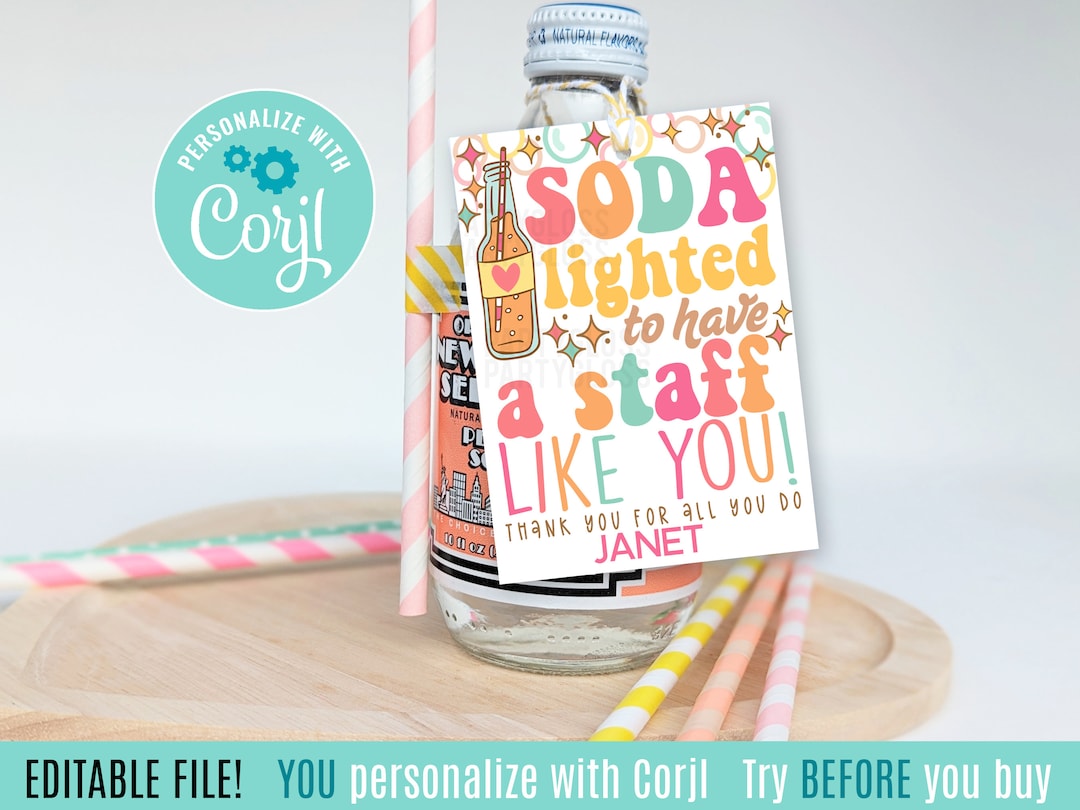 Editable Soda Pop Staff Appreciation Printable Tags A Staff Like You