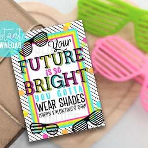 Shades Afdrukbare Valentijnsdag Tags, Non Food, Future So Bright Valentine Tag Zonnebril Vriend Klasse Team Teamgenoot Buurman Leraar