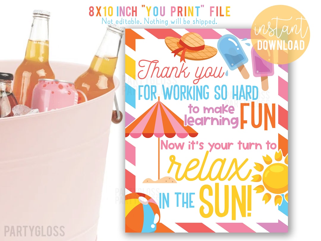 End of the Year Teacher Appreciation 8x10 Printable Sign, Relax in the ...