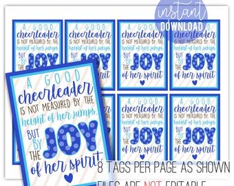 May include: Eight printable gift tags with a blue and white striped background. The tags feature a blue and white polka dot design with the text "A good cheerleader is not measured by the height of her jumps, but by the joy of her spirit."