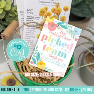 Editable Team Appreciation Printable Tag | Staff Employee Thank You | Plants Flowers | We Could Not Have Picked Employee Corjl PG999