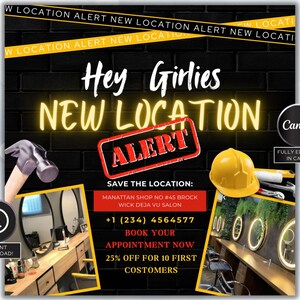 May include: A promotional graphic with a black brick background, yellow accents, and the text "Hey Girlies NEW LOCATION ALERT." Includes a hammer, hard hat, and salon interior images. Features a "Canva" logo and "Instant Download!" button.
