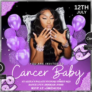 May include: A purple and black invitation with a woman's image, balloons, and text. The text reads "Cancer Baby" and "12th July". Includes the Canva logo and "Instant Download!" text.