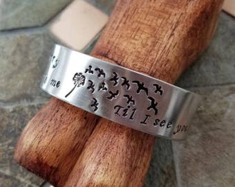 I Will Carry You With Me Dandelion Cuff Bracelet - Loss Jewelry - In Memory Jewelry - Hand Stamped 3/4 Inch Cuff