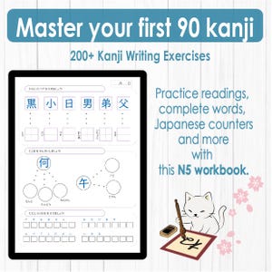 May include: A digital workbook page titled Master your first 90 kanji and 200+ Kanji Writing Exercises. The page features Japanese language practice exercises, including kanji matching, word completion, and furigana boxes, alongside a white cat illustration.
