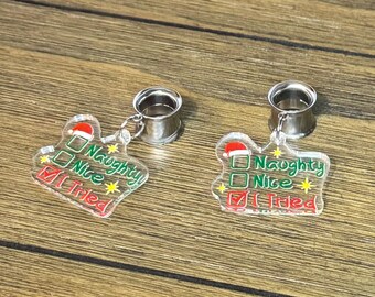 Naughty Nice I Tried Dangle Ear Tunnels, Plugs Gauges, Stretched Ear Jewelry, Piercing Gift, Santa's List, Christmas Earrings