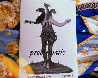 Yr Faves Are Problematic issue 2 - compilation zine