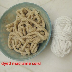 May include: Two balls of macrame cord, one white and one dyed a light brown color. The brown cord is in a blue bowl. "dyed macrame cord" is written below the image.