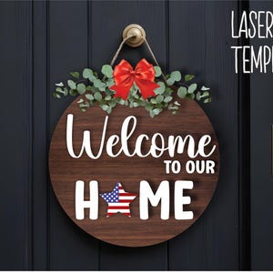 Custom Door Sign Welcome Home for Laser Cutting,Glowforge files,Laser cut files, Interchangeable Welcome to our Home Door Welcome Sign SVG