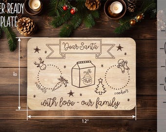 May include: Wooden Christmas serving board, 12 inches wide and 8 inches tall, with laser-etched text and graphics. Features the words "Dear Santa" and "with love - our family". Includes images of a reindeer, carrot, milk carton, gingerbread man, and Christmas tree.