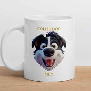 Personalized Collie Dog Mum Mug: 11oz Ceramic Gift