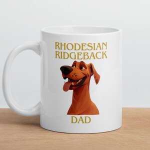 Animal Lover Gifts Rhodesian Ridgeback 11 Ounce White Ceramic Dad Dog Mug
