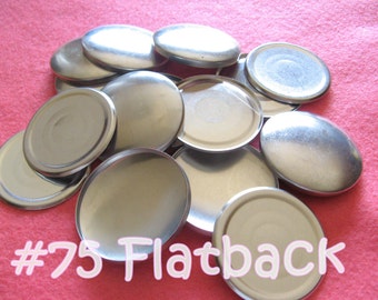 Size 75 - 12 Cover Buttons FLAT BACK - 1 7/8 inches  flat backs no loops covered buttons notion supplies diy refill