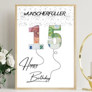 Geldgeschenk zum 15 Geburtstag | A4 | Geld kreativ verschenken | Wunscherfüller | Last-Minute Geschenk zum Selbstdrucken | PDF
