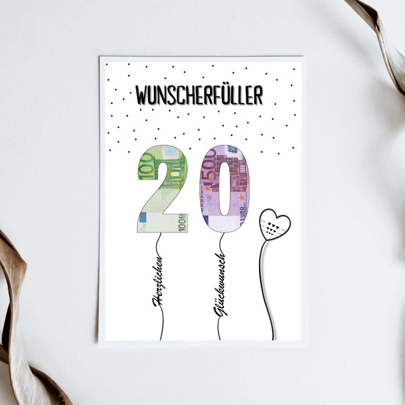 May include: A white card with black polka dots and the text "Wunschersch&uuml;ller 20" in black. The numbers 20 are made of euro bills and are attached to strings with the words "Herzlichen" and "Gl&uuml;ckwunsch" written on them.