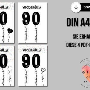 May include: Four white DIN A4 PDF printables with a black "90" balloon design, each with different heart and balloon graphics. Text includes "WUNSCHERF&Uuml;LLER", "Herzlichen", "Gl&uuml;ckwunsch", and "to you".