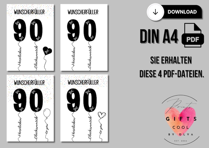 May include: Four white DIN A4 PDF printables with a black "90" balloon design, each with different heart and balloon graphics. Text includes "WUNSCHERF&Uuml;LLER", "Herzlichen", "Gl&uuml;ckwunsch", and "to you".