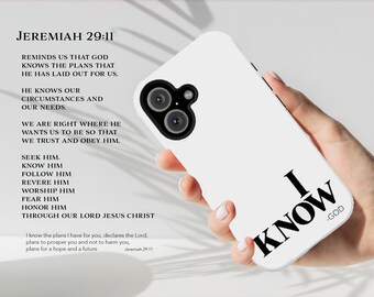 Phone Case with Christian motivation faith message Jeremiah 29:11 God Knows iPhone 16 iPhone 15 iPhone 14 and iPhone 13 case to encourage