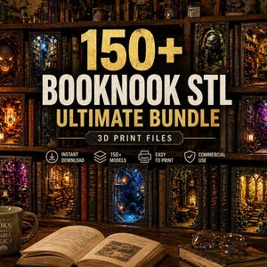 May include: A wooden bookshelf filled with books and miniature illuminated scenes. The text "150+ BOOKNOOK STL ULTIMATE BUNDLE" is prominently displayed. Includes a mug that says "BOOKS ARE A PORTABLE MAGIC".